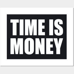 Time is money Posters and Art